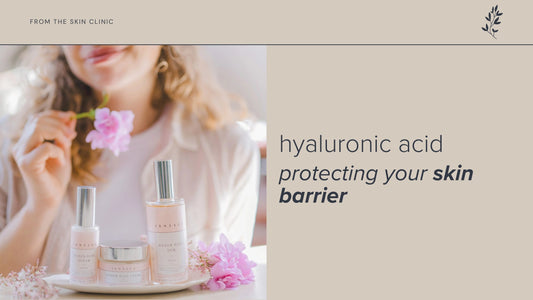 The Role of Hyaluronic Acid in Protecting Your Skin Barrier